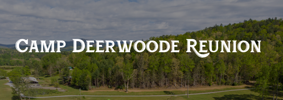 Deerwoode Reserve | Deerwood camp reunion.